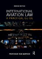 International Aviation Law: A Practical Guide
