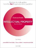 Intellectual Property Concentrate: Law Revision and Study Guide