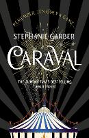 Caraval: the mesmerising and magical fantasy from the author of Once Upon a Broken Heart