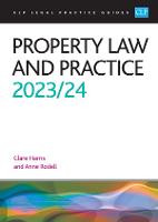 Property Law and Practice 2023/2024: Legal Practice Course Guides (LPC)