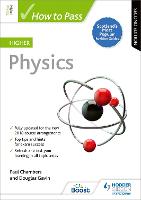 How to Pass Higher Physics, Second Edition: For QS Exams