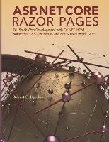  ASP.NET Core Razor Pages: Full Stack Web Development with C#.NET, HTML, Bootstrap, CSS, JavaScript, and Entity...