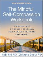  The Mindful Self-Compassion Workbook: A Proven Way to Accept Yourself, Build Inner Strength, and Thrive (PDF...