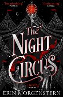 Night Circus, The: An enchanting read to escape with this winter